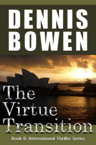 Title: The Virtue Transition, Author: Dennis Bowen