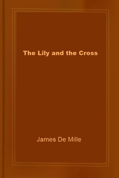 The Lily and the Cross