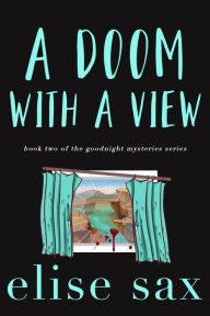 Title: A Doom with a View, Author: Elise Sax