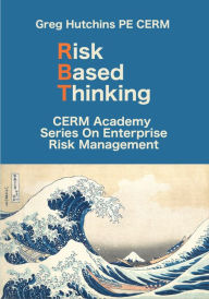 Title: Risk Based Thinking, Author: Greg Hutchins