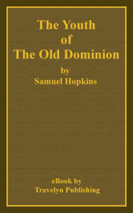 Title: The Youth of the Old Dominion, Author: Samuel Hopkins
