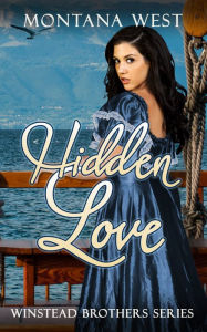 Title: A Hidden Love, Author: Montana West