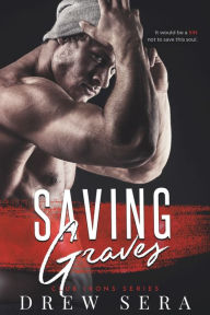 Title: Saving Graves, Author: Drew Sera