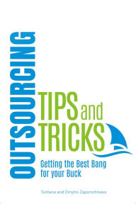 Title: Outsourcing Tips and Tricks, Author: Dmytro Zaporozhtsev