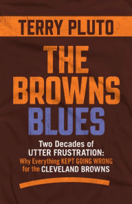 Title: The Browns Blues, Author: Terry Pluto