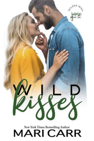 Title: Wild Kisses, Author: Mari Carr