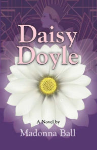 Title: Daisy Doyle, Author: Madonna Ball