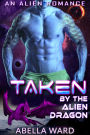 Taken by the Alien Dragon
