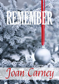 Title: REMEMBER, Author: Joan Carney