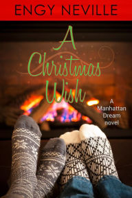 Title: A Christmas Wish, Author: Engy Neville