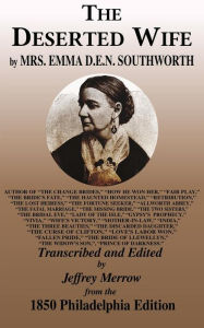 Title: The Deserted Wife, Author: Emma Dorothy Eliza Nevitte Southworth