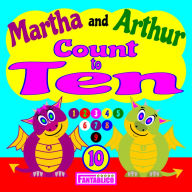 Title: Martha and Arthur Count to Ten, Author: Fable Fantablico