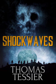 Title: Shockwaves, Author: Thomas Tessier