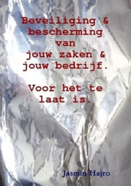 Beveiliging & bescherming van jouw zaken & jouw bedrijf.