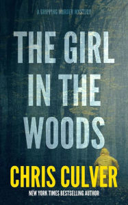 Title: The Girl in the Woods, Author: Chris Culver