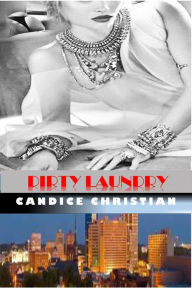 Title: DIRTY LAUNDRY, Author: CANDICE CHRISTIAN