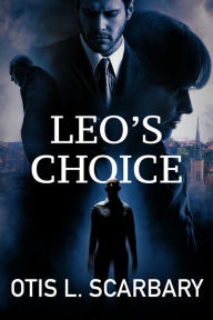 Title: Leo's Choice, Author: Otis Scarbary