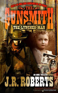 Title: The Lynched Man, Author: J. R. Roberts