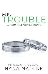 Title: Mr. Trouble, Author: Nana Malone