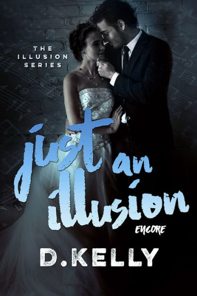 Just an Illusion - Encore