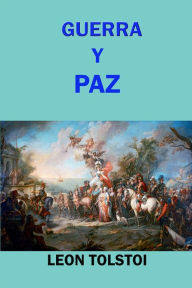 Title: Guerra y Paz, Author: Leo Tolstoy