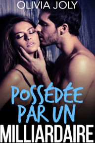 Title: Possedee Par Un Milliardaire, Author: Olivia Joly