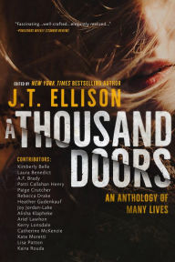 Title: A Thousand Doors: An Anthology of Many Lives, Author: J. T. Ellison