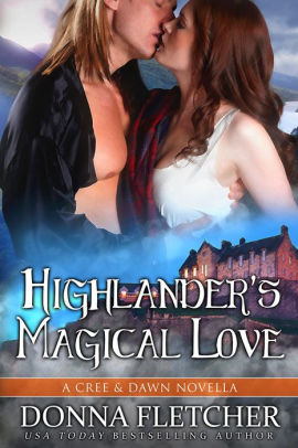 Highlander's Magical Love A Cree & Dawn Novella