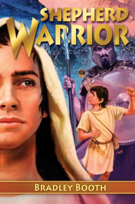 Title: Shepherd Warrior, Author: Bradley Booth