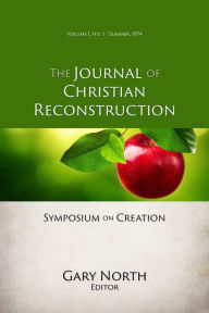 Title: Symposium on Creation (JCR Vol. 1 No. 1): JCR Vol. 1 No. 1, Author: R. J. Rushdoony