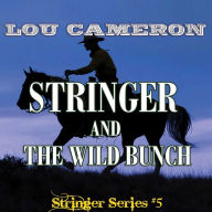 Title: Stringer and the Wild Bunch, Author: Lou Cameron