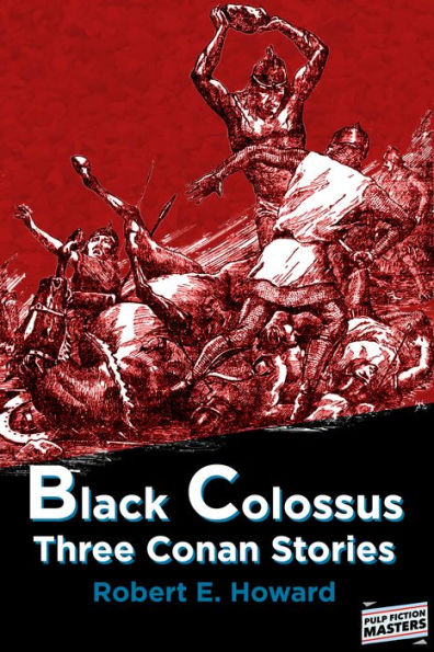 Black Colossus Three Conan Stories