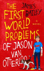 The First World Problems of Jason Van Otterloo