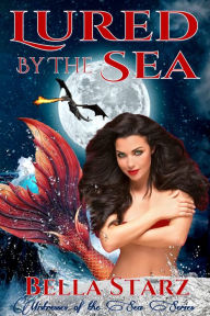 Title: Lured By The Sea, Author: Bella Starz