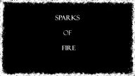 Title: Sparks of Fire, Author: Christy T