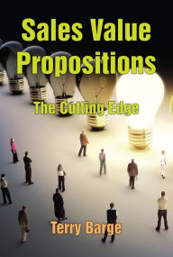 Title: Sales Value Propositions, Author: Terry Barge