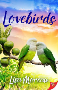 Title: Lovebirds, Author: Lisa Moreau