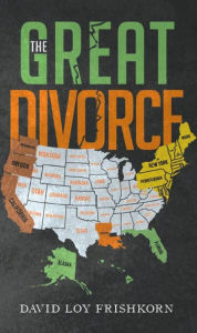 Title: The Great Divorce, Author: David Loy Frishkorn