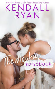 Title: The Hookup Handbook, Author: Kendall Ryan
