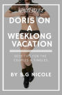 Doris on a weeklong vacation