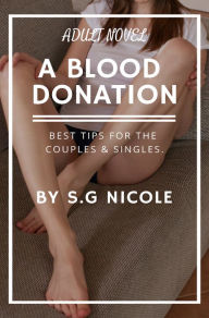 Title: A Blood Donation, Author: S. G Nicole