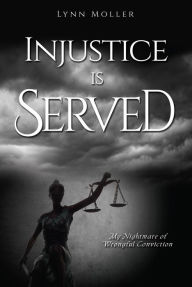 Title: Injustice is Served, Author: Lynn Moller