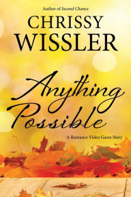 Title: Anything Possible, Author: Chrissy Wissler