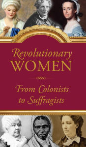 Title: Revolutionary Women, Author: The Editors of Peter Pauper Press