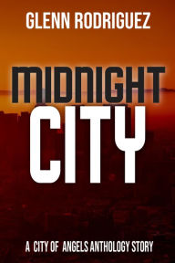 Title: Midnight City, Author: Glenn Rodriguez