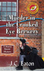 Murder in the Crooked Eye Brewery (Marcie Rayner Series #1)