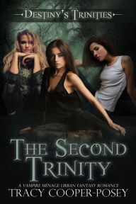 Title: The Second Trinity, Author: Tracy Cooper-Posey