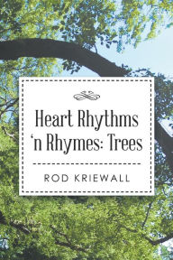 Title: Heart Rhythms 'n Rhymes, Author: Rod Kriewall