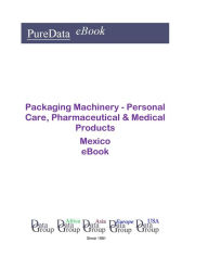 Title: Packaging Machinery - Personal Care, Pharmaceutical & Medical Products in Mexico, Author: Editorial DataGroup Americas