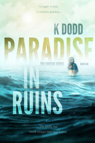 Title: PARADISE IN RUINS, Author: K Dodd